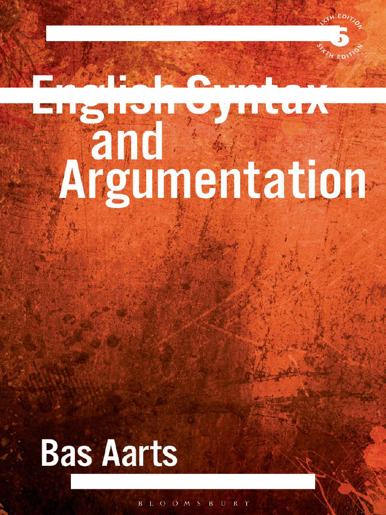 English Syntax and Argumentation (6th Edition) Aarts PDF | PDF