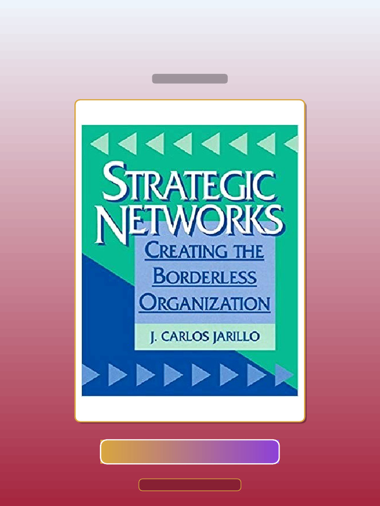 Strategic Networks Creating the Borderless Organization E-book Testbank ...