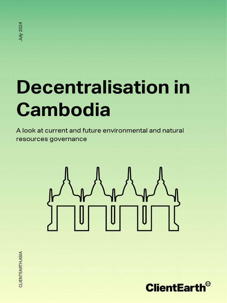 Clientearth Decentralisation in Cambodia Analysis | PDF | Governance ...