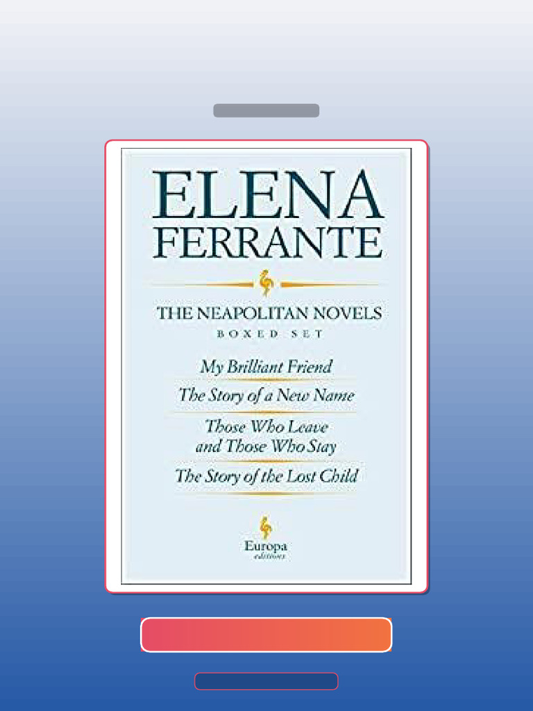 The Neapolitan Novels by Elena Ferrante Boxed Set the Neapolitan Novels ...