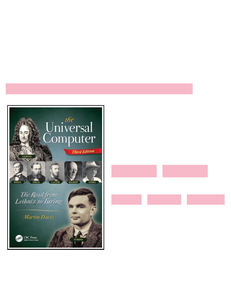 The Universal Computer The Road From Leibniz to Turing Third Edition ...