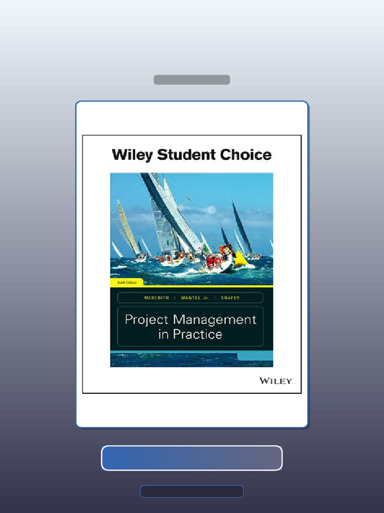 Project Management in Practice 6th Edition Jack R Meredith Scott M ...