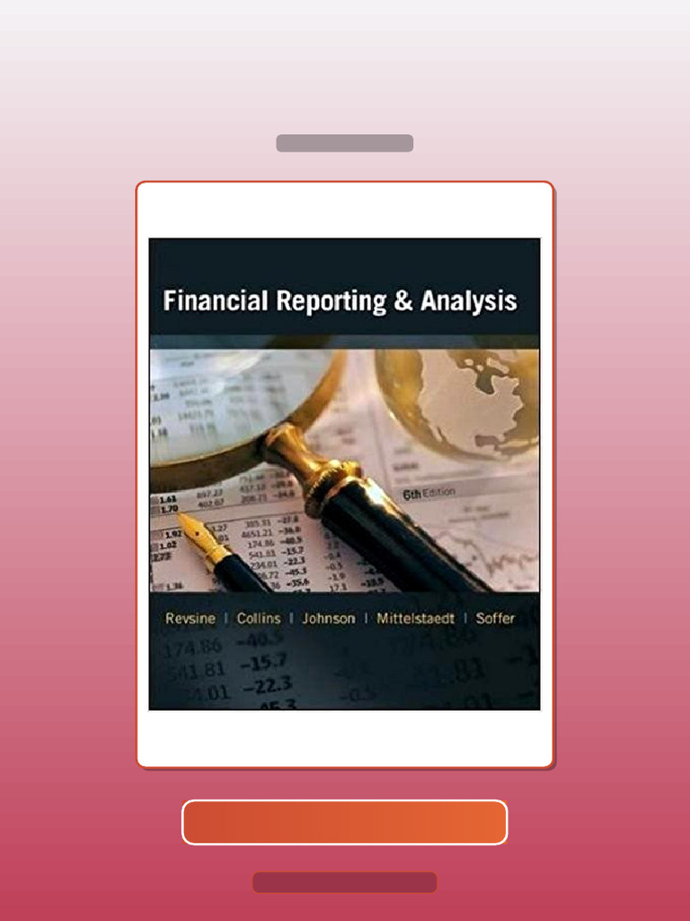 Financial Reporting and Analysis 6th Edition E-book Testbank Solutions ...