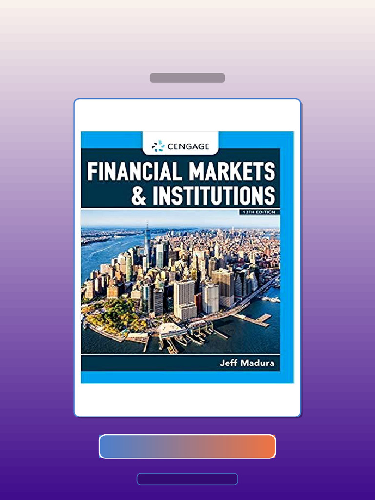 Financial Markets Institutions 13th Edition E-book Testbank Solutions ...