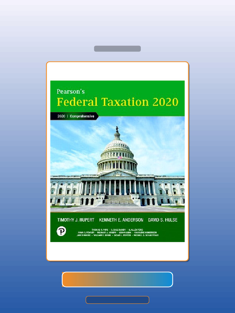 Pearsons Federal Taxation 2020 Comprehensive 33E Rupert E-book Testbank ...