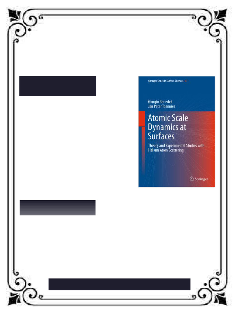 Atomic Scale Dynamics at Surfaces Theory and Experimental Studies with ...