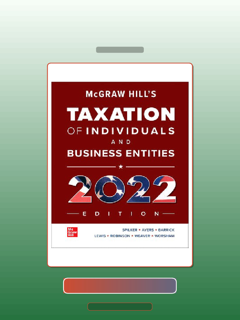 s for McGraw Hills Taxation of Individuals and Business Entities 2022 ...