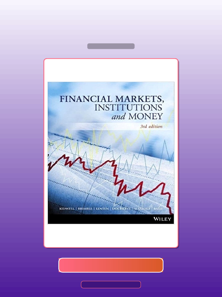 Financial Markets Institutions and Money 3rd Edition E-book Testbank Solutions | PDF | Multiple ...