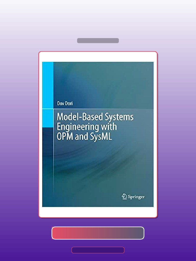ModelBased Systems Engineering With OPM and SysML E-book Testbank ...