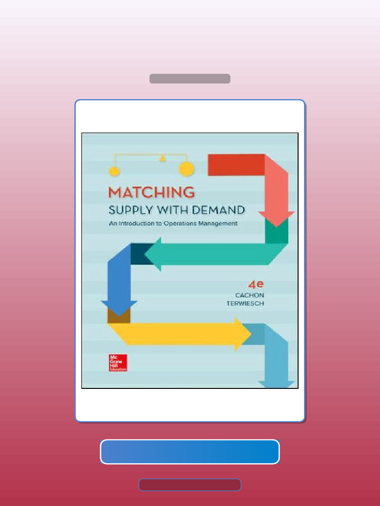 Matching Supply With Demand an Introduction to Operations Management ...