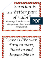 "Discretion Is The Better Part of Valor": Meaning: It Is Better To Avoid A Dangerous Situation Than To Confront It