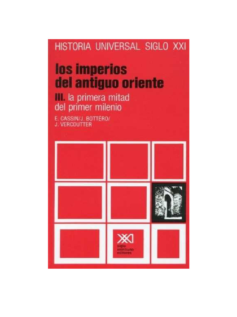 Historia Universal Siglo XXI - Vol. 4 - Los Imperios Del Antiguo ...