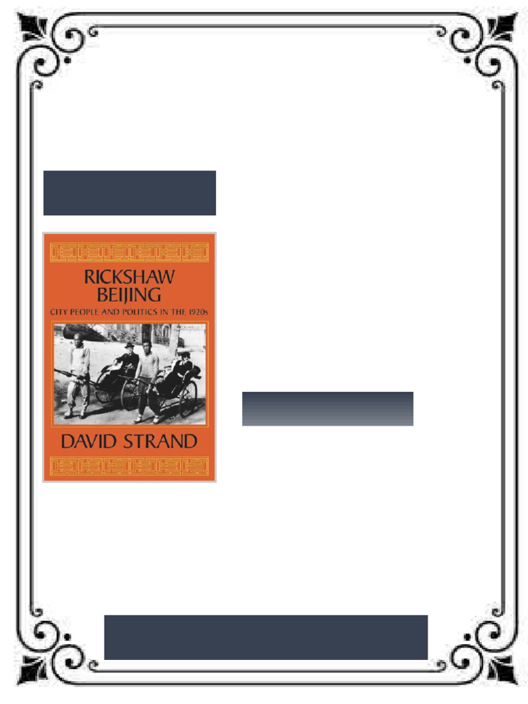 Rickshaw Beijing City People and Politics in the 1920s David Strand ...