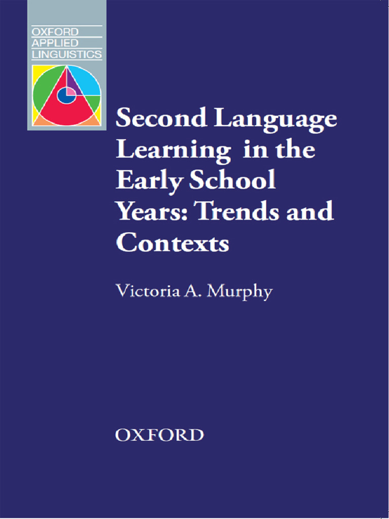 Second Language Learning in the Early School Years_ Trends -- Victoria ...