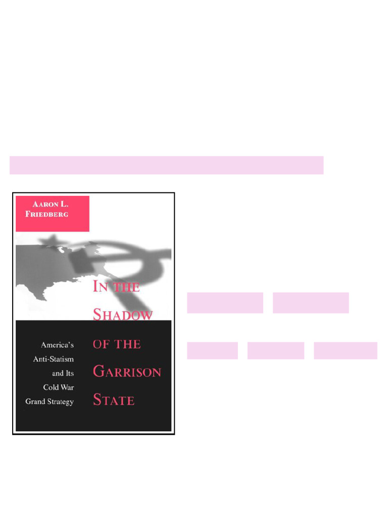 In the Shadow of the Garrison State America s Anti Statism and Its Cold ...