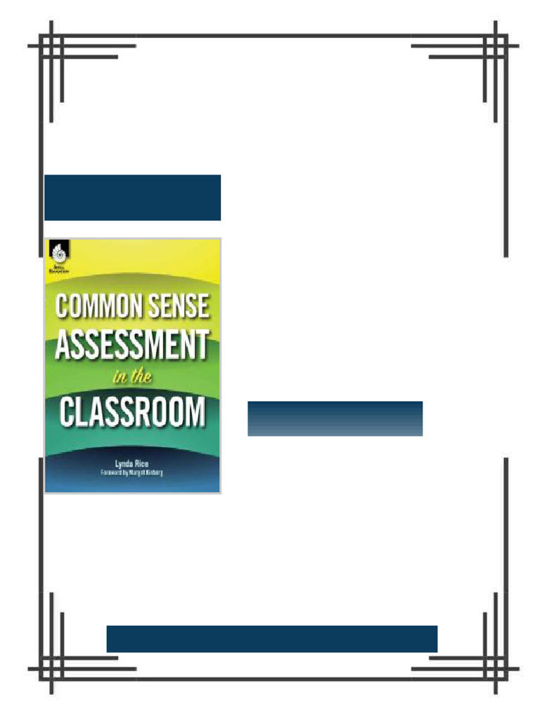 Common Sense Assessment in the Classroom 1st Edition Lynda Rice ebook ...
