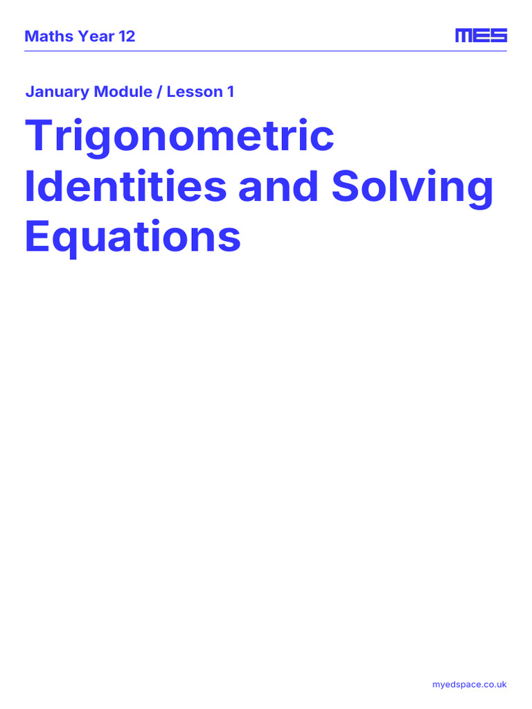 Jan Module L1 - Trigonometric Identities and Solving Equations | PDF