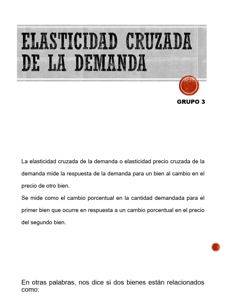 Elasticidad Cruzada de La Demanda GRUPO 3 | PDF