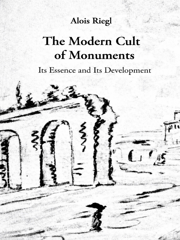 Riegl, Alois - The Modern Cult of Monuments | PDF | Liberal Arts Education