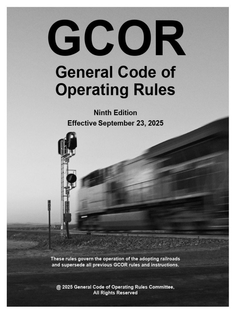 GCOR - 9th - Edition - Final - 09022025 8.5x11 | PDF | Rail Transport ...