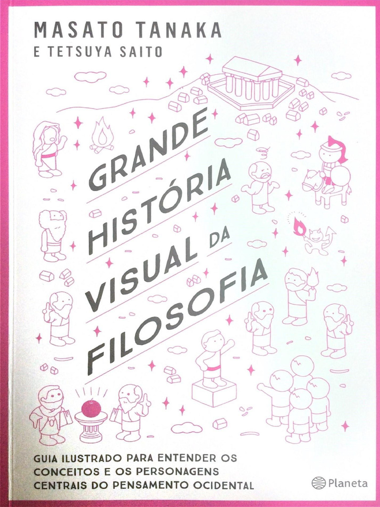 Grande História Visual Da Filosofia - Tanaka e Saito | PDF