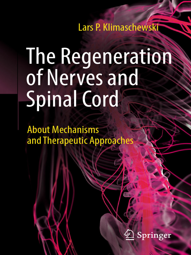 The Regeneration of Nerves and Spinal Cord _ About -- Lars P ...