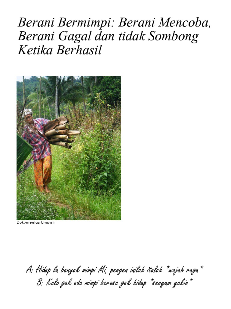 Berani Bermimpi: Berani Mencoba, Berani Gagal Dan Tidak Sombong Ketika ...
