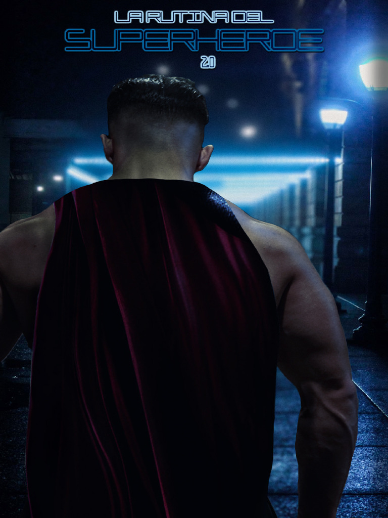 La Rutina Del Superheroe | PDF | Entrenamiento de fuerza | Aptitud física