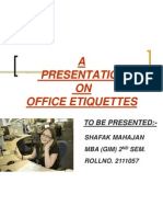 A Presentation ON Office Etiquettes: To Be Presented