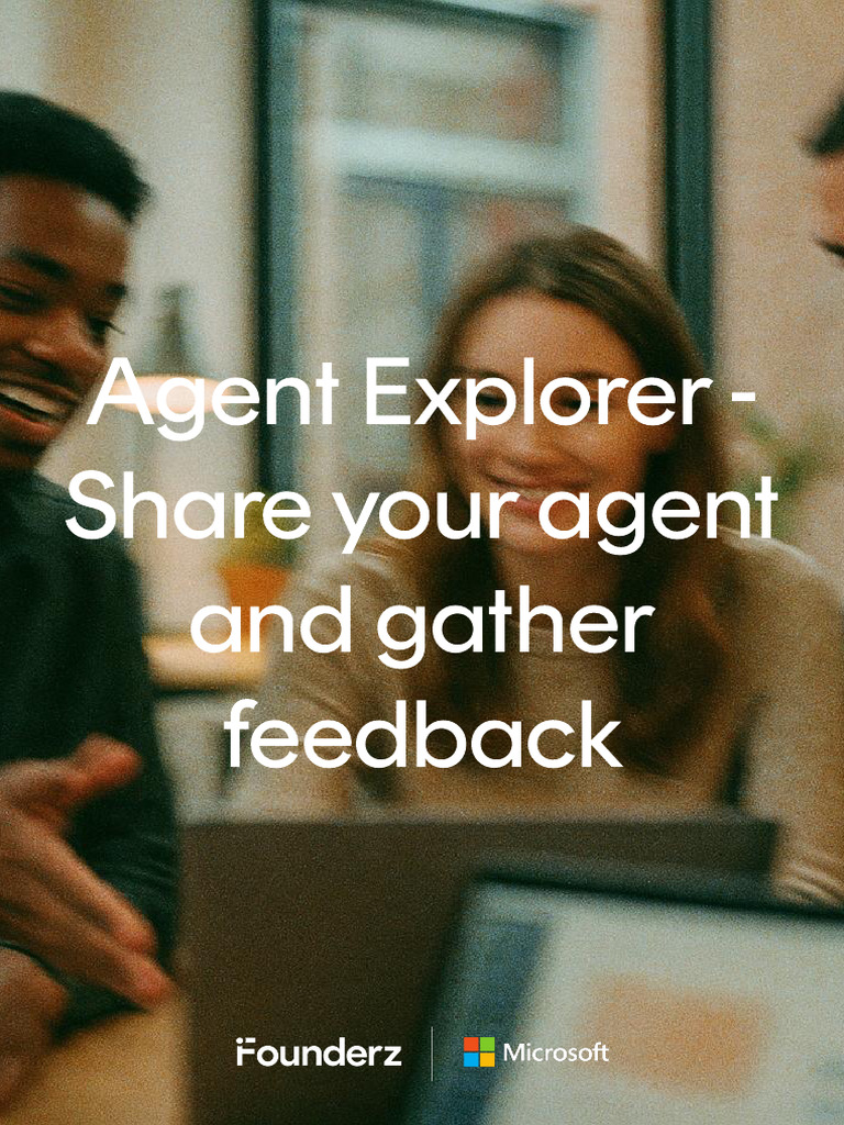 M1-05. Agent Explorer - Share Your Agent and Gather Feedback | PDF