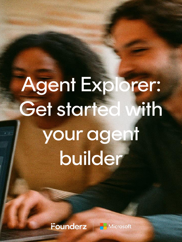 M1-03. Agent Explorer - Get Started With Your Agent Builder | PDF ...