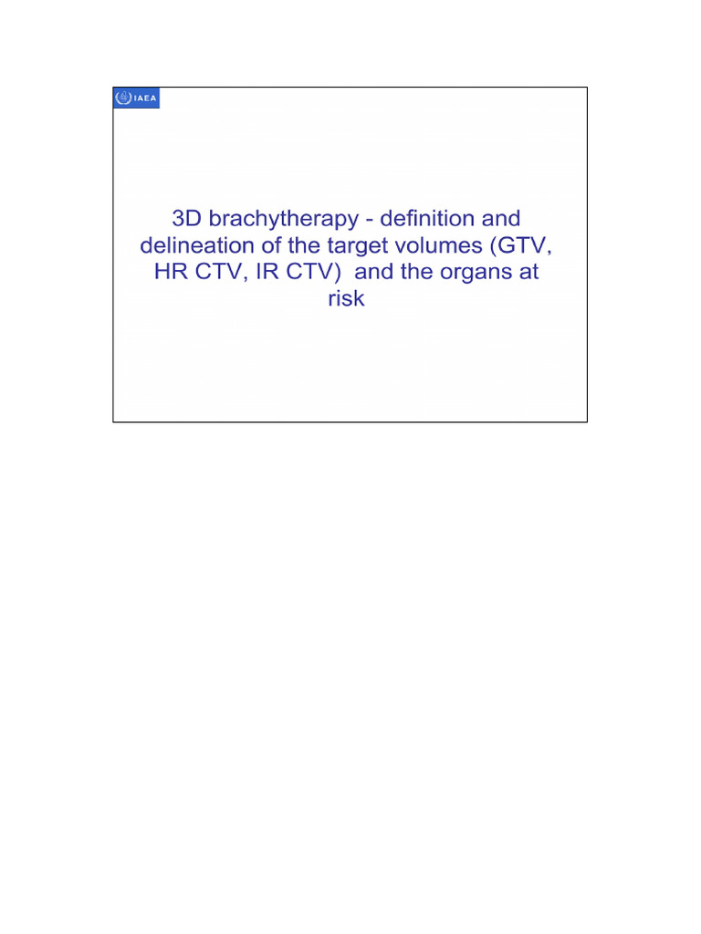 08 3D Brachytherapy - Definition and Delineation of The Target Volumes ...