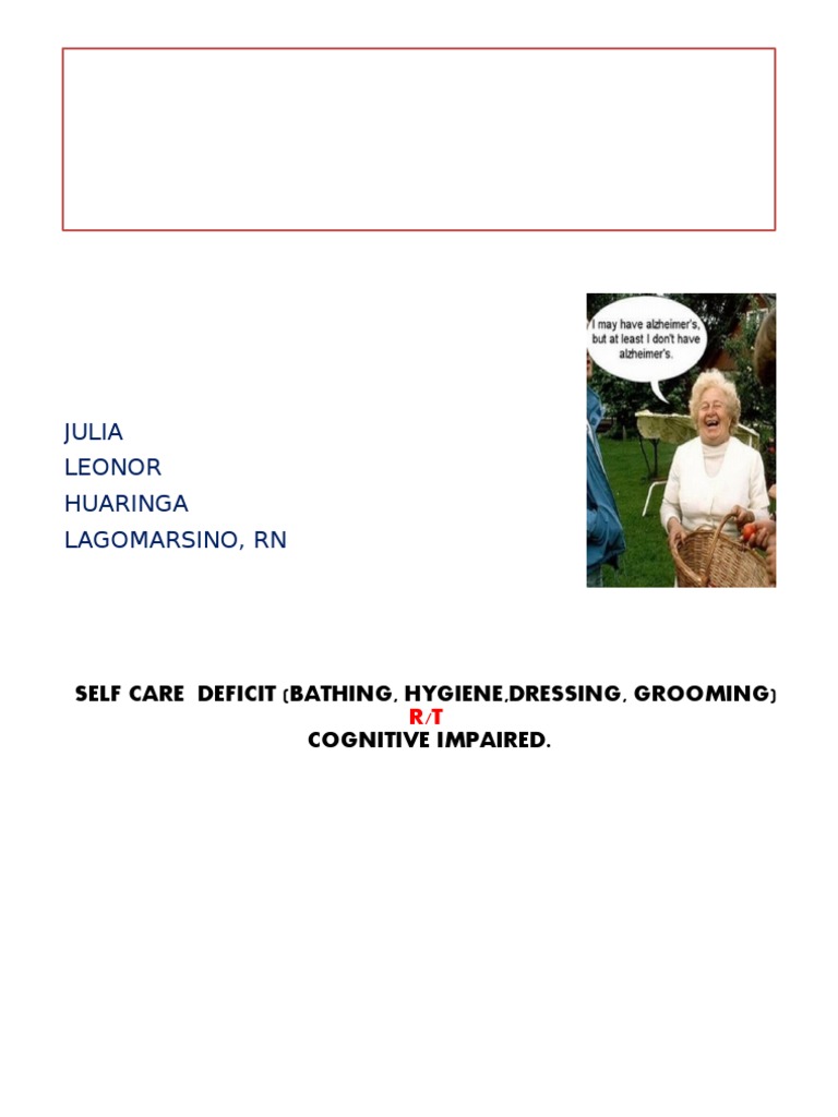 Self-Care Deficit in Alzheimer's Patient | PDF | Medical Specialties ...