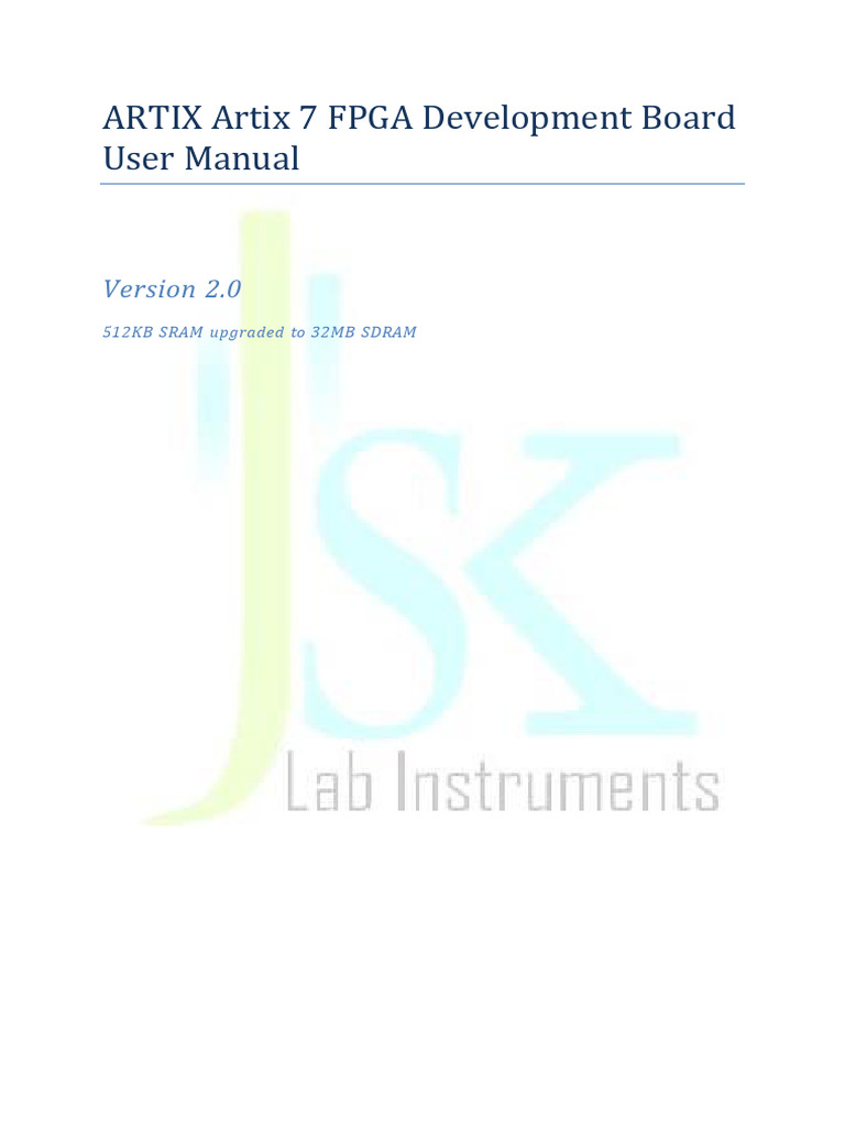 Artix 7 FPGA Kit User Manual With SDRAM V2.0 | PDF | Field Programmable ...