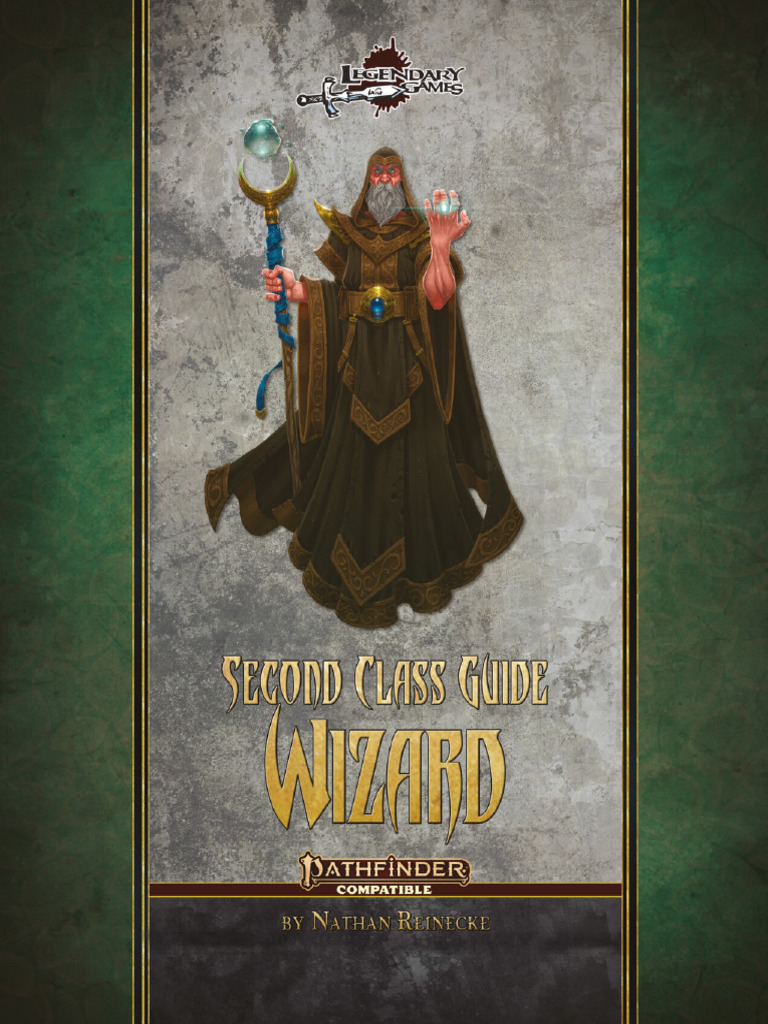Legendary - Second Class Guides, Wizard (PF2) | PDF