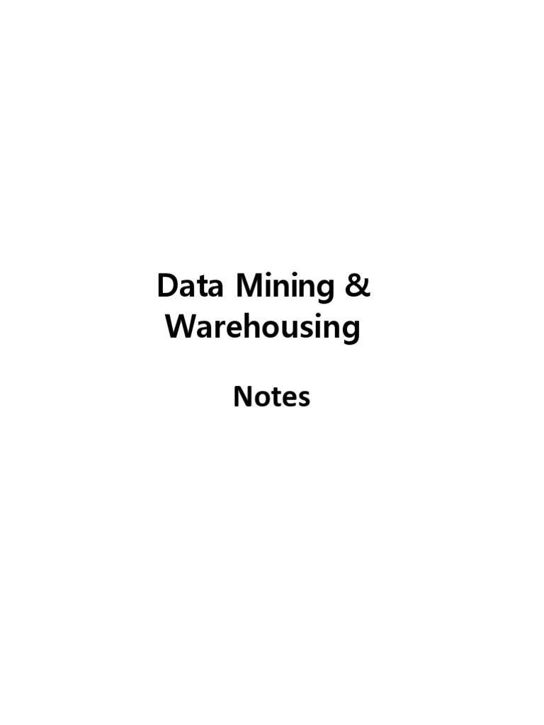 CS-321 - DM&W Notes All | PDF | Data Warehouse | Databases