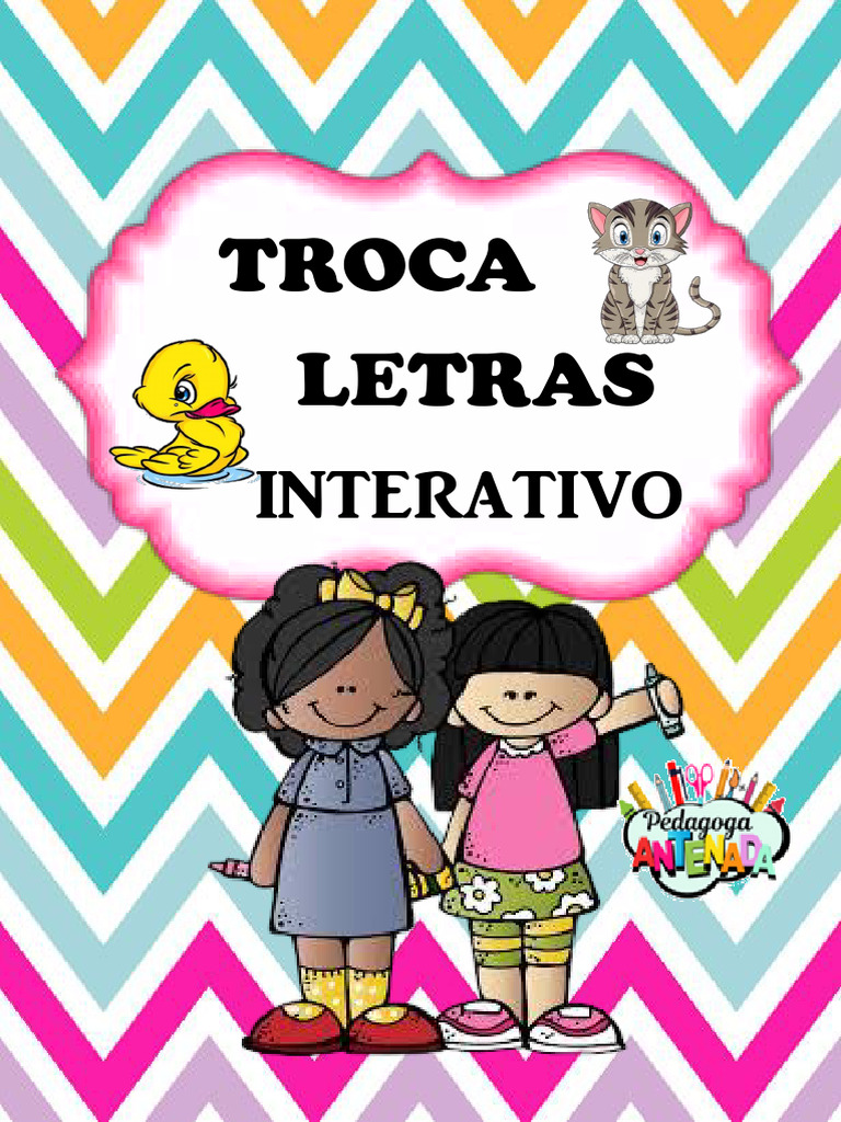 Troca Letras Interativo | PDF | Comunicação humana | Escrita