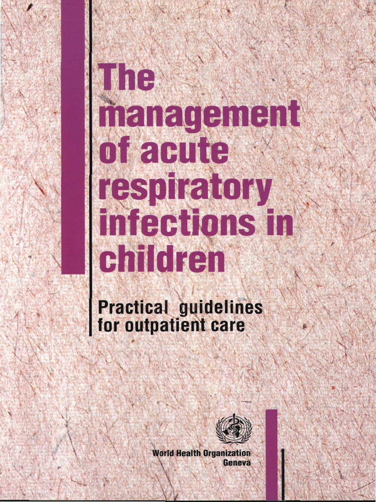 The Management of Acute Respiratory Tract Infection in Children. WHO ...