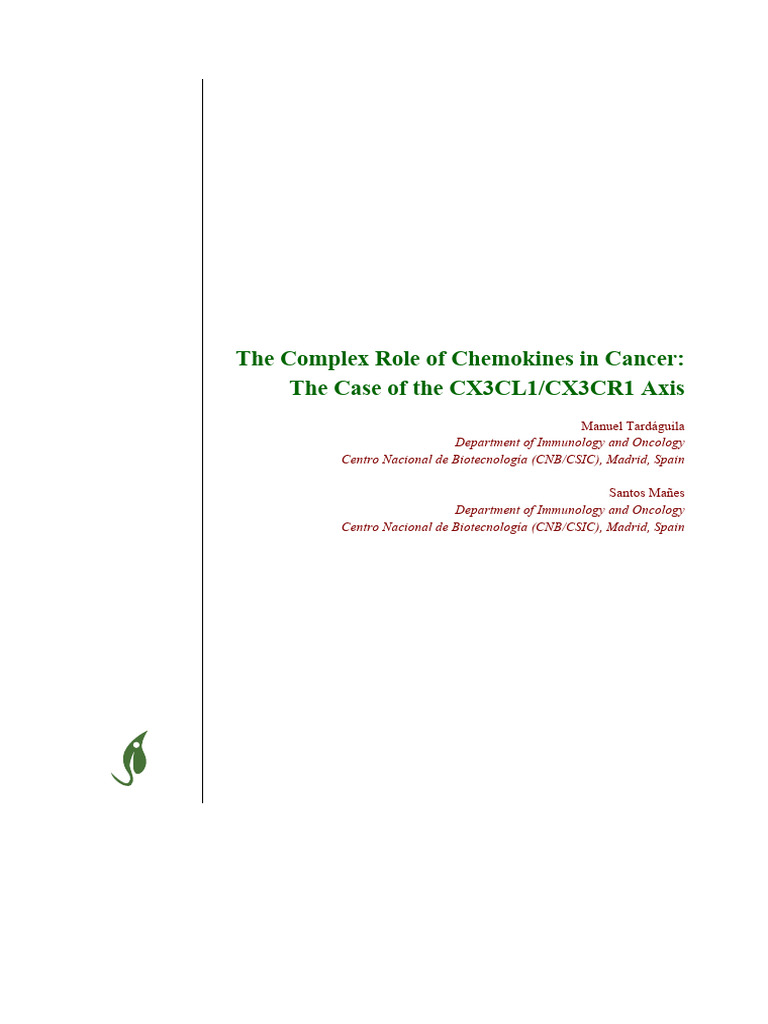 The Complex Role of Chemokines in Cancer: The Case of The CX3CL1/CX3CR1 ...