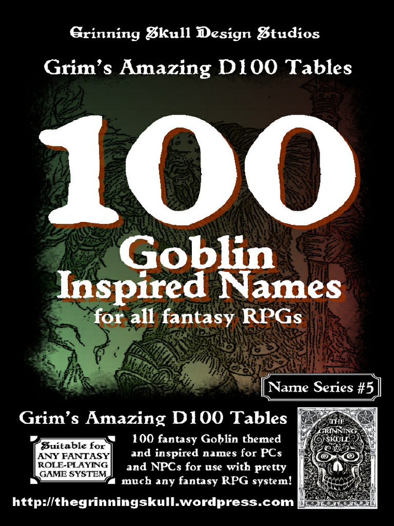 Grim's Amazing D100 Tables - 100 Goblin Inspired Names For All Fantasy ...