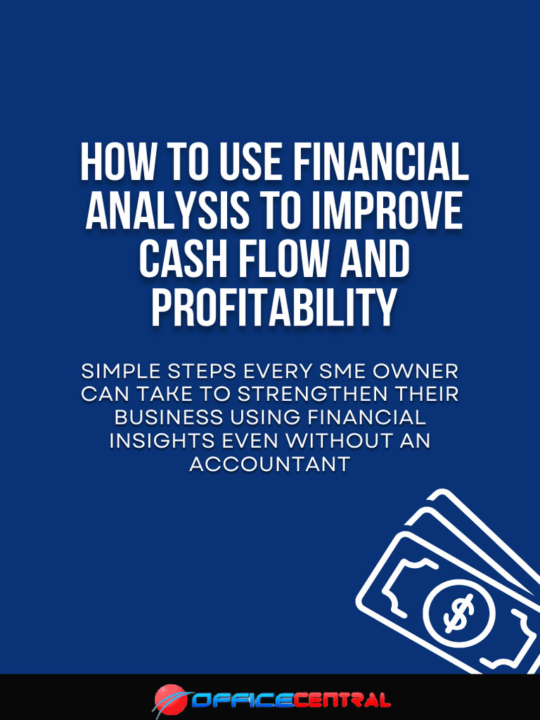 How To Use Financial Analysis To Improve Cash Flow and Profitability ...