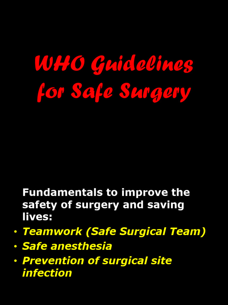WHO Guidelines For Safe Surgery | PDF