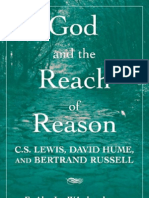 God and the Reach of Reason C. S. Lewis, David Hume, And Bertrand Russell