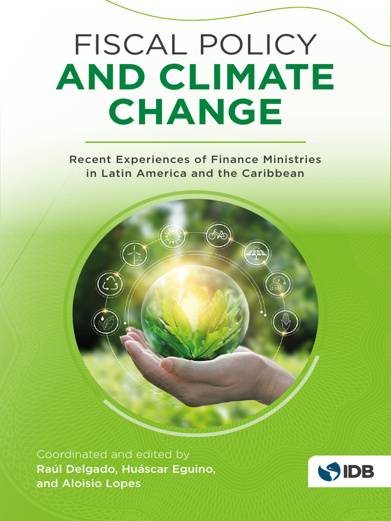 Fiscal Policy and Climate Change Recent Experiences of Finance ...