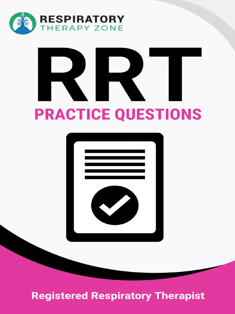 Copy of RRTPracticeQuestionsGuide | PDF | Breathing | Apnea