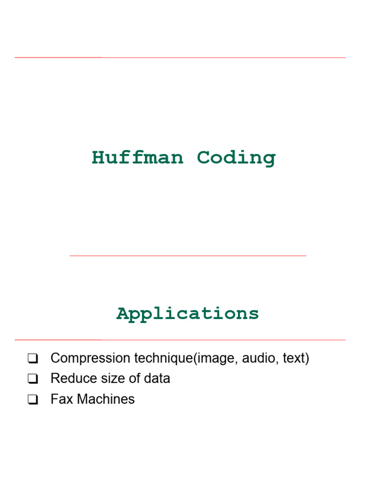 Lec 8 2 Huffman Algorithm.ppt | PDF | Code | Bit