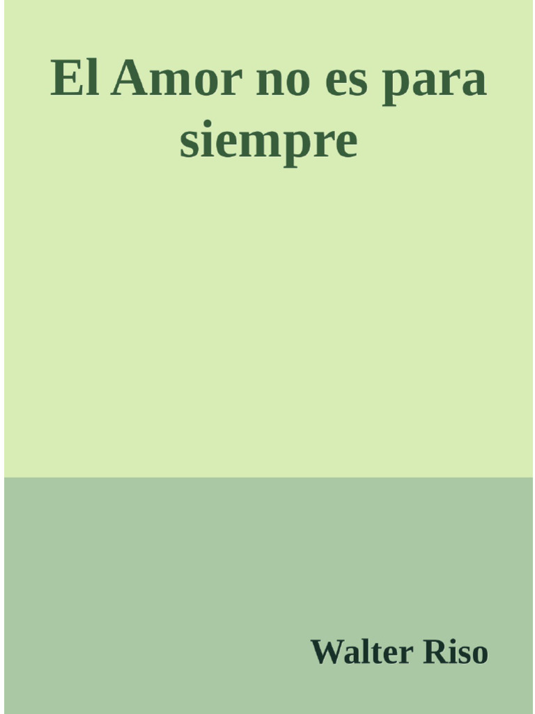 .Trashed-1752946335-El Amor No Es Para Siempre - Walter Riso | PDF ...