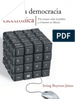 Hacia La Democracia Electrónica. Tres Ensayos Sobre La Política y El Internet en México / Irving Reynoso Jaime