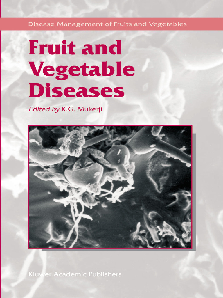 (Disease Management of Fruits and Vegetables 1) C. Chatterjee, B. K ...