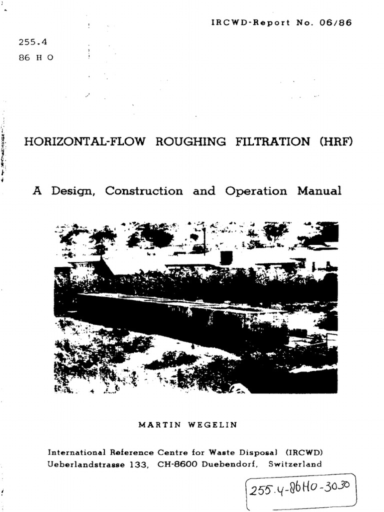 Horizontal-Flow Roughing Filtration (HRF) : IRCWD-Report No. 06/86 2 5 ...